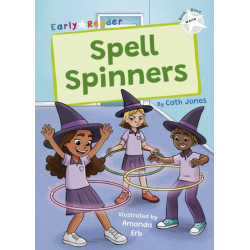 Spell Spinners: (White Early Reader)