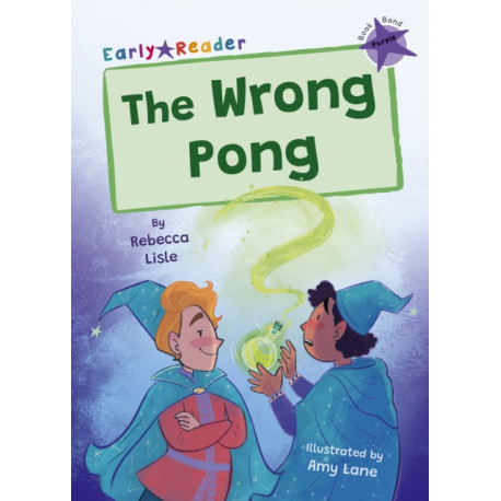 The Wrong Pong: (Purple Early Reader)