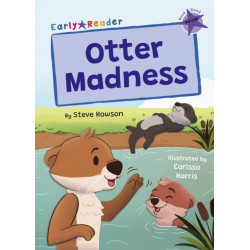 Otter Madness: (Purple Early Reader)