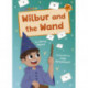 Wilbur and the Wand: (Orange Early Reader)