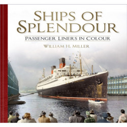 Ships of Splendour: Passenger Liners in Colour