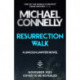 Resurrection Walk: The Brand New Blockbuster Lincoln Lawyer Thriller