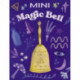 Mini Magic Bell