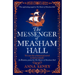 The Messenger of Measham Hall: A 17th century tale of espionage and intrigue