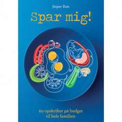 Spar mig!: 60 opskrifter på budget til hele familien