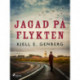 Jagad på flykten