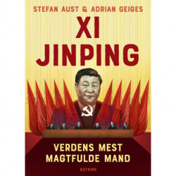 Xi Jinping – Verdens mest magtfulde mand