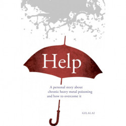 Help: A personal story about chronic heavy metal poisoning and how to overcome it