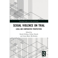 Sexual Violence on Trial: Local and Comparative Perspectives