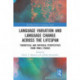 Language Variation and Language Change Across the Lifespan: Theoretical and Empirical Perspectives from Panel Studies