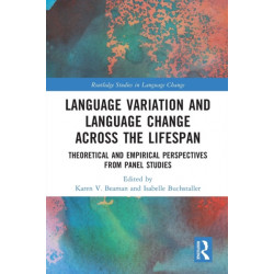 Language Variation and Language Change Across the Lifespan: Theoretical and Empirical Perspectives from Panel Studies