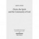 Christ, the Spirit and the Community of God: Essays on the Acts of the Apostles