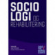 Sociologi og rehabilitering