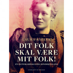 Dit folk skal være mit folk! En ægteskabssaga fra Sønderjylland