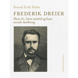 Frederik Dreier. Hans liv, hans samtid og hans sociale tænkning