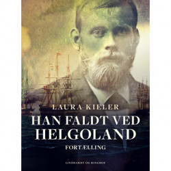 Han faldt ved Helgoland. Fortælling
