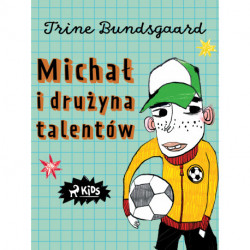 Michał i drużyna talentów