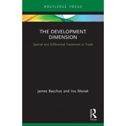 The Development Dimension: Special and Differential Treatment in Trade