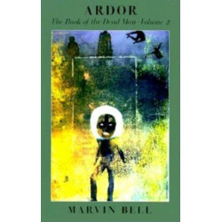 Ardor: The Book of the Dead Man, Vol. 2