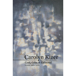Cool, Calm, and Collected: Poems 1960-2000