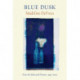 Blue Dusk: New & Selected Poems, 1951-2001