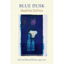 Blue Dusk: New & Selected Poems, 1951-2001