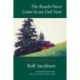 The Roads Have Come to an End Now: Selected and Last Poems of Rolf Jacobsen
