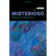 Misterioso: Poems