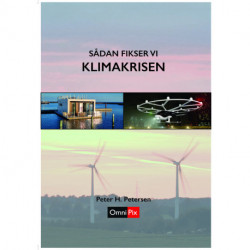 Sådan fikser vi KLIMAKRISEN