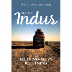 Rejsen til Indus: En Tvind-elevs beretning