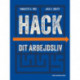 Hack dit arbejdsliv