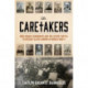 The Caretakers: War Graves Gardeners and the Secret Battle to Rescue Allied Airmen in World War II