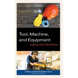 Tool, Machine, and Equipment: Safety and Operation