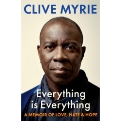 Everything is Everything: As seen on BBC's CLIVE MYRIE'S CARIBBEAN ADVENTURE