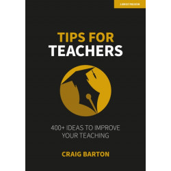 Tips for Teachers: 400+ ideas to improve your teaching