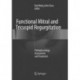 Functional Mitral and Tricuspid Regurgitation: Pathophysiology, Assessment and Treatment