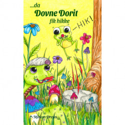 Da Dovne Dorit fik hikke: Nr. 2 i serien Dovne Dorit