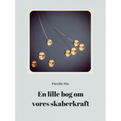 En lille bog om vores skaberkraft