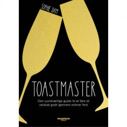Toastmaster: Den uundværlige guide til at føre et selskab godt igennem enhver fest