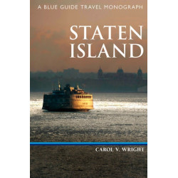 Staten Island: A Blue Guide Travel Monograph