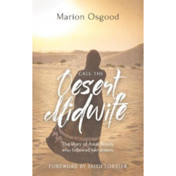 Call the Desert Midwife: The story of Amal Boody who followed her dream