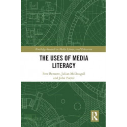 The Uses of Media Literacy