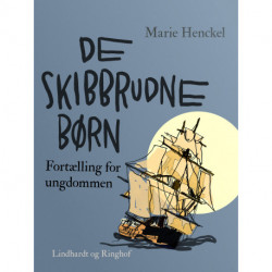 De skibbrudne børn. Fortælling for ungdommen