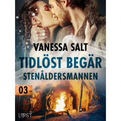 Tidlöst begär 3: Stenåldersmannen - erotisk novell