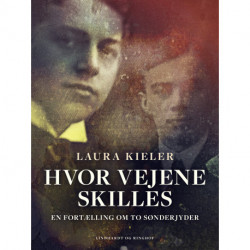 Hvor vejene skilles. En fortælling om to sønderjyder