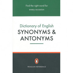 The Penguin Dictionary of English Synonyms & Antonyms