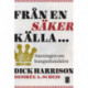 Från en säker källa... : sanningen om kungaskandalen: sanningen om kungaskandalen
