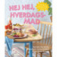 Hej hej, hverdagsmad
