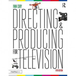 Directing and Producing for Television: A Format Approach