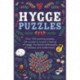 Hygge Puzzles: Over 150 soothing puzzles with quotes to inspire a feeling of hygge, the Nordic philosophy of wellness